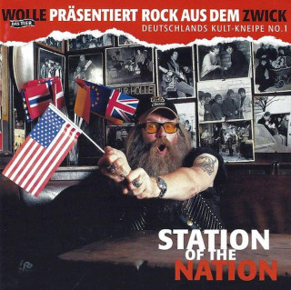 Wolle "Das Tier", Various - Wolle Das Tier Präsentiert Rock Aus Dem Zwick - Station Of The Nation - CD