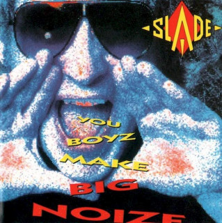 Slade - You Boyz Make Big Noize - CD