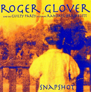 Roger Glover And The Guilty Party Featuring Randall Bramblett - Snapshot - CD