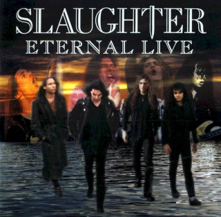 Slaughter - Eternal Live - CD