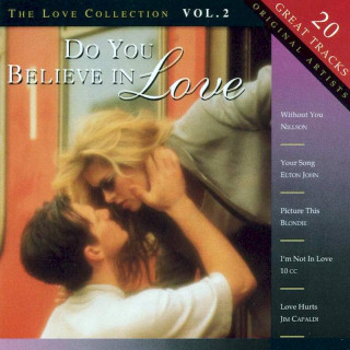 Various - Do You Believe In Love, The Love Collection Vol. 2 - CD
