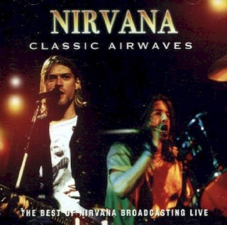 Nirvana - Classic Airwaves - CD