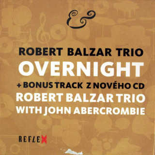 Robert Balzar Trio - Overnight - CD