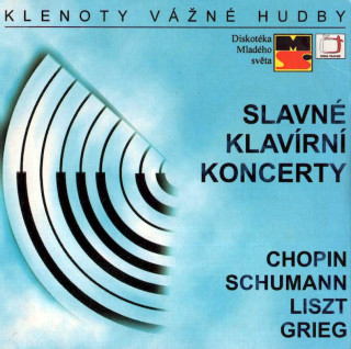 Frédéric Chopin, Robert Schumann, Franz Liszt, Edvard Grieg - Slavné Klavírní Koncerty - CD
