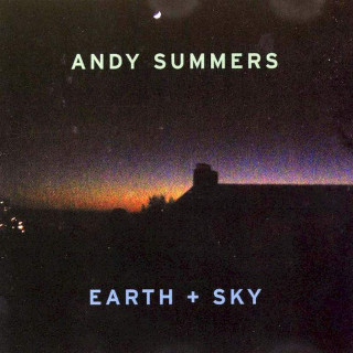 Andy Summers - Earth + Sky - CD