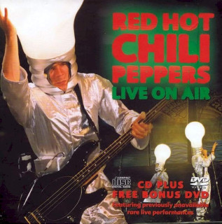 Red Hot Chili Peppers - Live On Air - CD + DVD