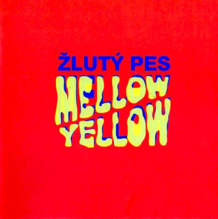 Žlutý Pes - Mellow Yellow - CD