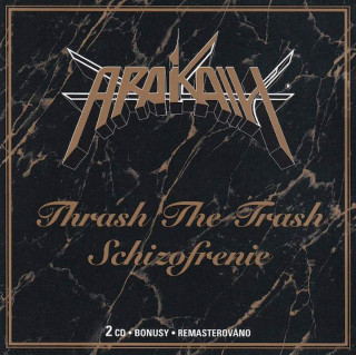 Arakain - Thrash The Trash • Schizofrenie - CD