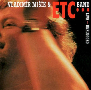 Vladimír Mišík & Etc… - Live … Unplugged - CD