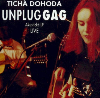 Tichá Dohoda - UnplugGAG (Akustické LP Live) - CD