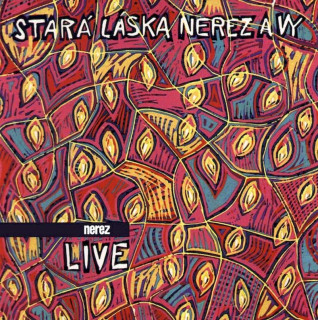 Nerez - Stará Láska Nerez A Vy - Live - CD