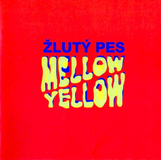 Žlutý Pes - Mellow Yellow - CD