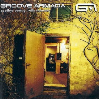 Groove Armada - Goodbye Country (Hello Nightclub) - CD