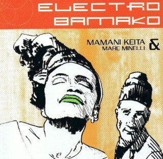 Mamani Keita & Marc Minelli - Electro Bamako - CD