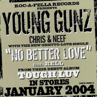 Young Gunz Feat. Rell - No Better Love - CD, Single
