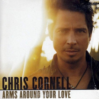 Chris Cornell - Arms Around Your Love - CD, Single