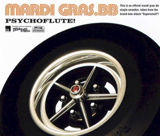 Mardi Gras.BB - Psychoflute - CD, Single