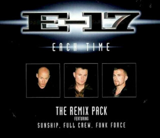 E-17 - Each Time (The Remix Pack) - CD, Single