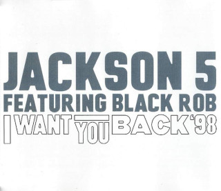 The Jackson 5 Featuring Black Rob - I Want You Back '98 - CD, Maxi