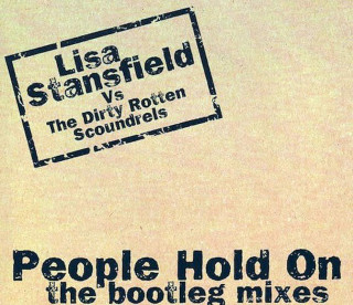 Lisa Stansfield Vs Dirty Rotten Scoundrels - People Hold On (The Bootleg Mixes) - CD, Single