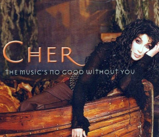 Cher - The Music's No Good Without You - CD, Single