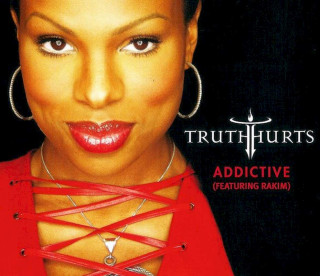 Truth Hurts Featuring Rakim - Addictive - CD, Single