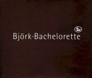 Björk - Bachelorette - CD, Single