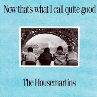 The Housemartins - Now That's What I Call Quite Good - CD