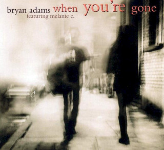 Bryan Adams Featuring Melanie C - When You're Gone - CD, Single