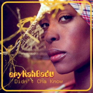 Erykah Badu - Didn't Cha Know - CD, Maxi
