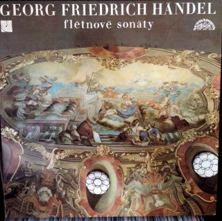 Georg Friedrich Händel, Jiří Válek, Josef Hála, František Sláma - Sonáty Pro Flétnu A Continuo - LP / Vinyl