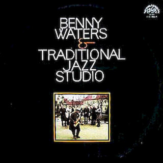 Benny Waters & Traditional Jazz Studio - Benny Waters & Traditional Jazz Studio - LP / Vinyl