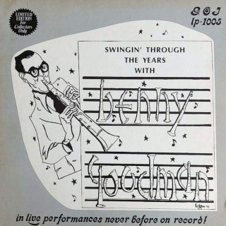 Benny Goodman And His Orchestra - Swingin' Through The Years - LP / Vinyl