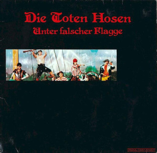 Die Toten Hosen - Unter Falscher Flagge - LP / Vinyl