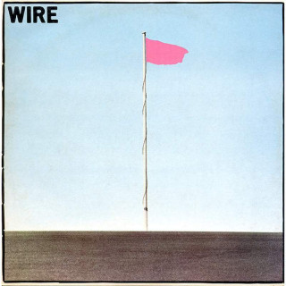 Wire - Pink Flag - LP / Vinyl