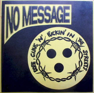 Dope, Guns N' Fuckin' In The Streets - No Message - LP / Vinyl