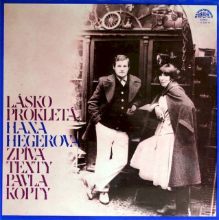 Hana Hegerová, Pavel Kopta - Lásko Prokletá (Hana Hegerová Zpívá Texty Pavla Kopty) - LP / Vinyl