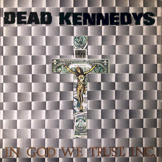 Dead Kennedys - In God We Trust, Inc. - LP / Vinyl