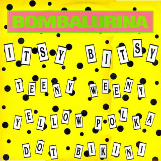 Bombalurina - Itsy Bitsy Teeny Weeny Yellow Polka Dot Bikini - LP / Vinyl