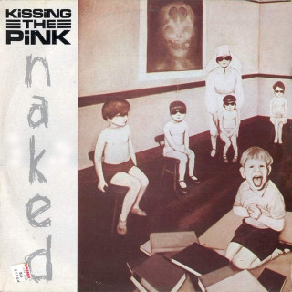 Kissing The Pink - Naked - LP / Vinyl