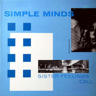 Simple Minds - Sister Feelings Call - LP / Vinyl