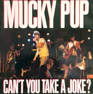 Mucky Pup - Can't You Take A Joke? - LP / Vinyl