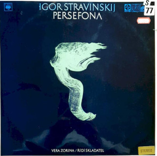 Igor Stravinsky, Vera Zorina, Michele Molese, Columbia Symphony Orchestra, Ithaca College Concert Choir, Texas Boys' Choir, Gregg Smith Singers - Persefona - LP / Vinyl