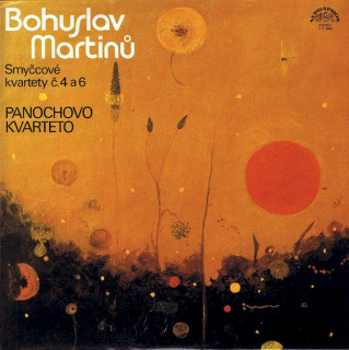 Bohuslav Martinů, Panocha Quartet - Smyčcové Kvartety Č. 4 A 6 - LP / Vinyl