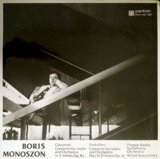 Boris Monoszon - Alexander Glazunov / Sergei Prokofiev - Prague Radio Symphony Orchestra, Miloš Konvalinka - Concerto For Violin And Orchestra In A Minor,Op. 82 / Concerto For Violin Amd Orchestra No.1 In D Major,Op. 19 - LP / Vinyl