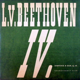 Ludwig van Beethoven - IV. Symfonie B Dur, Op. 60 - LP / Vinyl