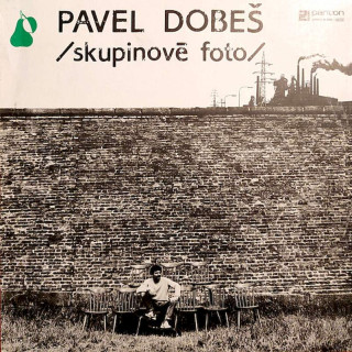 Pavel Dobeš - Skupinové Foto - LP