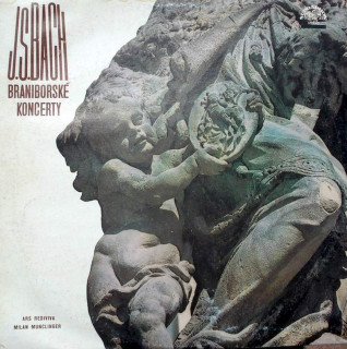 Johann Sebastian Bach, Ars Rediviva Ensemble, Milan Munclinger - Braniborské Koncerty - LP
