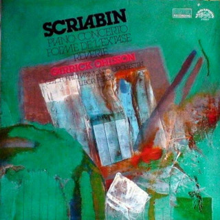 Alexander Scriabin - The Czech Philharmonic Orchestra, Libor Pešek, Garrick Ohlsson - Piano Concerto - Poeme De L'Extase - Reverie - LP