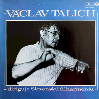 Václav Talich, Slovak Philharmonic Orchestra - Václav Talich Diriguje Slovenskú Filharmóniu - LP